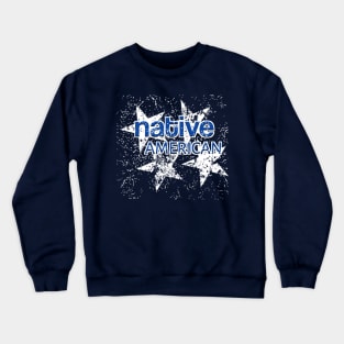 Native American And Stars Crewneck Sweatshirt